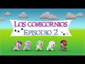 Los comicornios historias de unicornios. Episodio 2: Bananas