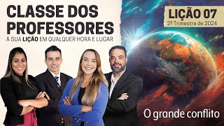 Lição 07 - Motivados Pela Esperança | Classe dos Professores (2º trim. 2024)