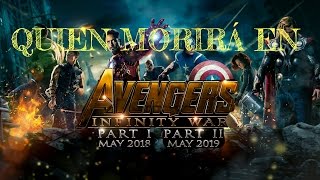 All Of Marvel/ ¿Quien Morira En Infinity War?