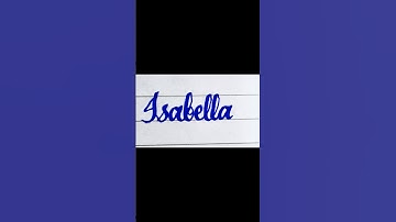 Isabella 💕#Handwriting #Calligraphy #Cursive #Viral #Shorts
