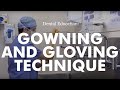 Surgical Scrub Gowning & Gloving Technique