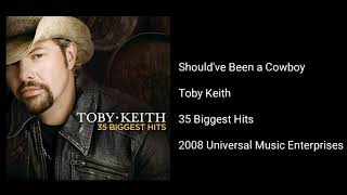 Toby Keith - Should've Been a Cowboy