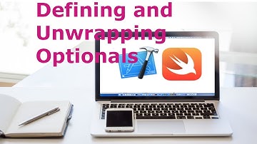 Defining and Unwrapping Optionals | Swift from Beginner to Expert : Lesson 14