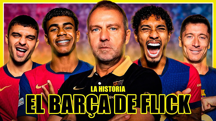 THE TEAM THAT FELL IN LOVE WITH THE WORLD🏆🏆🏆 | 💙❤️ Flick's Barça The Story