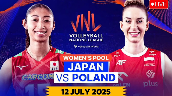 Japan VS Poland | Women's Volleyball Nations League Match Prediction