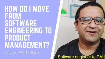 #22 How do I move from software engineering to product manager.