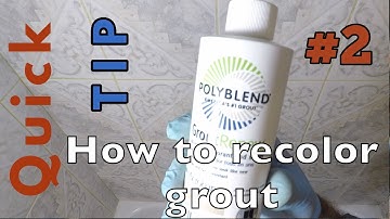 Quick Tip - Polyblend Grout Renew Review