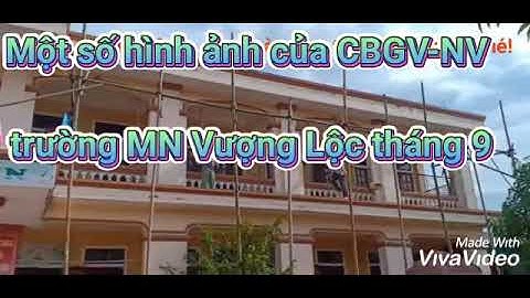 Một số hoạt động của CBGVNV và các cháu trường MN Vượng Lộc. Tháng 9/2020.