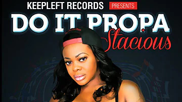 Stacious - Do It Propa [Bombshell Riddim] March 2013