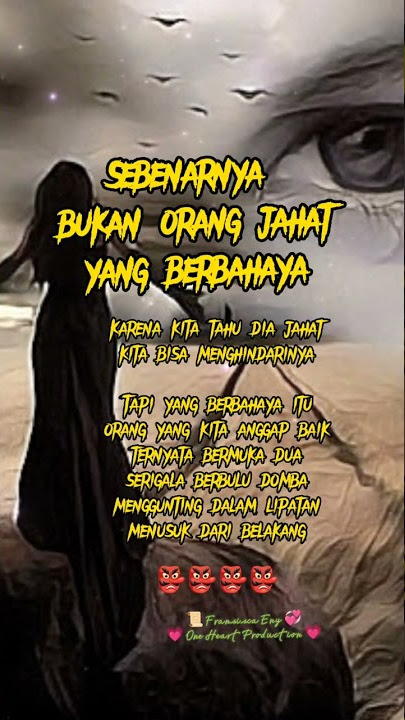 Orang Yang Berbahaya Itu, Orang Yang Kita Anggap Baik, Ternyata Bermuka Dua, Serigala Berbulu Domba