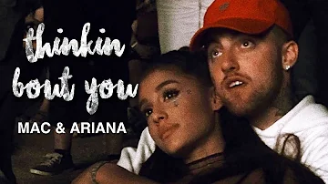 thinkin' bout you l ariana & mac tribute