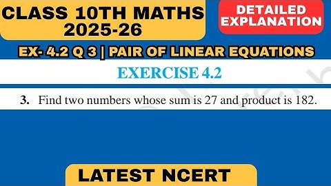 Ex 4.2 Q3 Find two numbers whose sum is 27 and product is 182 #quadraticequations 