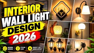 Interior Wall Light Design 2026 | Modern Wall Lights for Home & Living Room