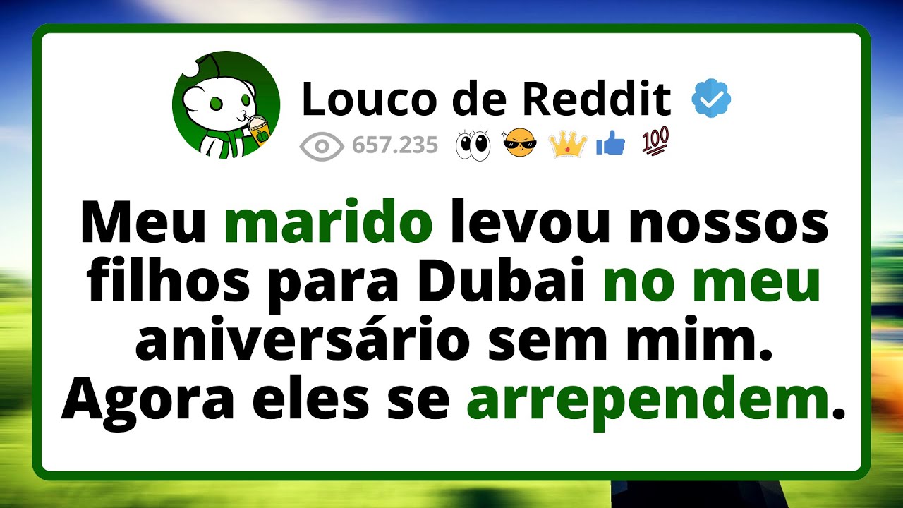 Meu MARIDO levou nossos FILHOS para Dubai no meu aniversário sem mim. Agora eles se arrependem.