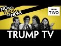 Trump TV | No Such Thing As The News