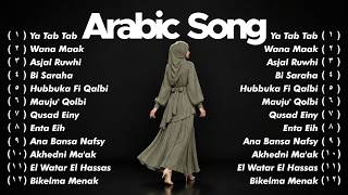 Arabic Song Viral | Lagu Arab Terbaik 2026 - Ya Tab Tab, Wana Maak, Asjal Ruwhi, Bi Saraha