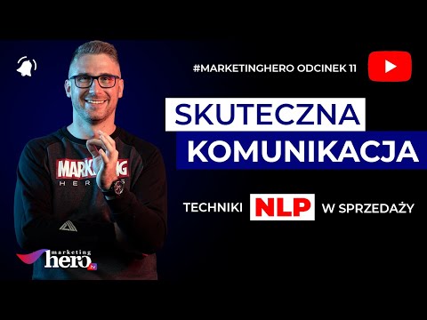 SKUTECZNA KOMUNIKACJA | Techniki NLP w sprzedaży | Marketing HERO