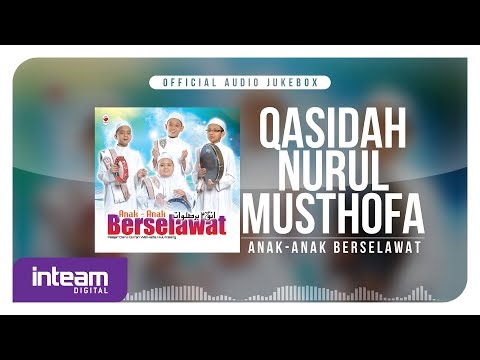 Qasidah Nurul Musthofa - Anak-Anak Berselawat (Official Audio Jukebox)