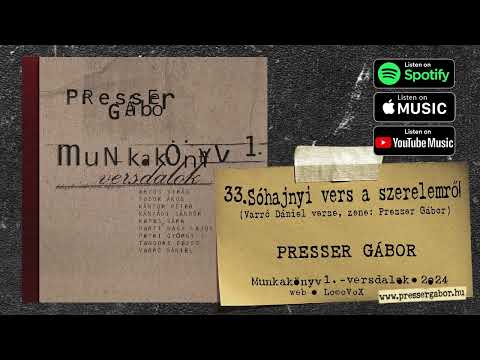 SÓHAJNYI VERS A SZERELEMRŐL (Varró Dani verse, zene: Presser Gábor) - Munkakönyv1- versdalok