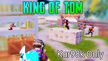 King Of TDM Pubg Mobile 🔥 Kar98k Only SAMSUNG,A3,A5,A6,A7,J2,J5,J7,S5,S6,S7,59,A10,A20,A30,A50,A70