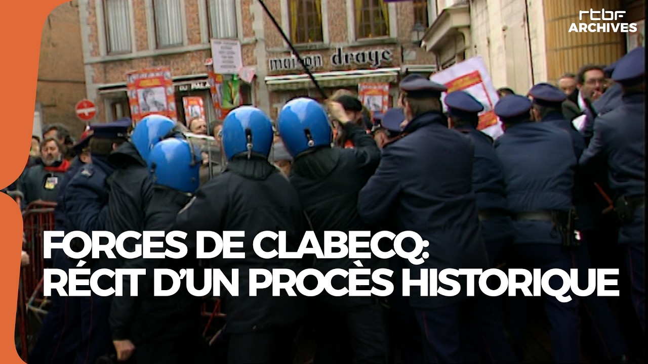 Le souffle des Forges de Clabecq : récit d'un procès historique (Faits Divers) - RTBF Archives