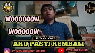 Aku Pasti kembali / Pasto / Cover By Zul