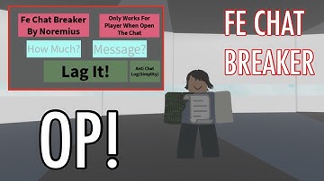 Roblox Script Showcase - FE Universal Chat Breaker! (OP)