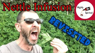 Stinging Nettle Infusion : REVISITED