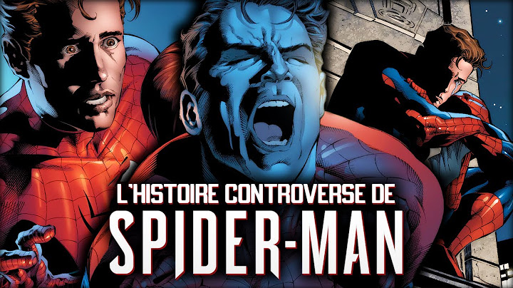 L'histoire la PLUS CONTROVERSÉE de SPIDER-MAN (c'est deg un peu...)