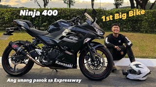 Buying my first big bike | Kawasaki Ninja 400 | First ride sa Expressway
