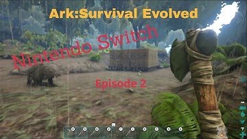 Ark Survival Evolved : Nintendo Switch : Episode 2 : Base Upgrade