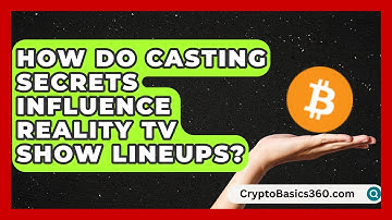 How Do Casting Secrets Influence Reality TV Show Lineups? | The Reality Radar
