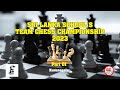 01  sri lanka schools team chess championship 2023  part 1