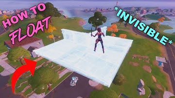 How To Float In Fortnite Chapter 2 Season 3 *NOT CLICKBAIT* (Invisible Builds)