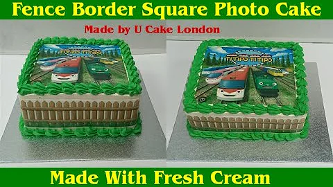 How to make a fence border square photo cake