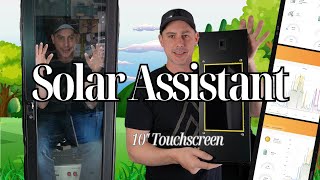 Solar Assistant With A 10' Touchscreen Best Way To Monitor Your System