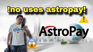 No Uses Astropay