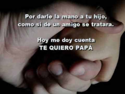 TE QUIERO PAPÁ - YouTube