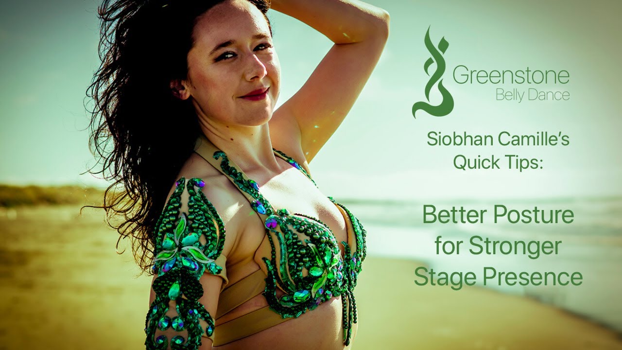 Better Posture for Stronger Stage Presence: One Quick Tip for Belly Dancers
