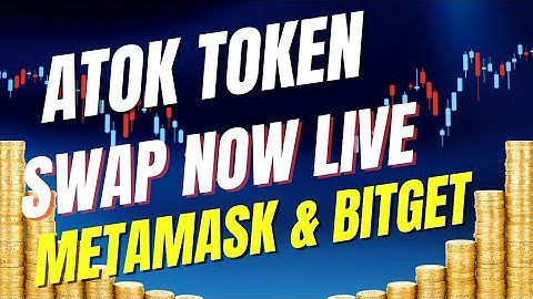 Atok Token LATEST Update: Swap to USDT NOW on MetaMask & Bitget Wallet! (2025)
