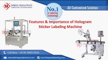 Features & Importance of Hologram Sticker Labeling Machine