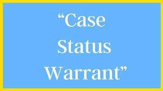 What Does "Case Status Warrant" Mean in Massachusetts?