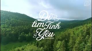 ĐI TÌM TÌNH YÊU   Ôn Vĩnh Quang nhạc trẽ vui vẽ