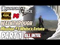 007: Quantum of Solace | Walkthrough | PC [007 Difficulty] Part 1 &quot;White&#39;s Estate&quot; All Collectibles
