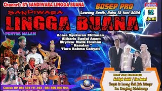 LIVE SANDIWARA LINGGA BUANA Luwung Gesik, Rabu 12 Juni 2024 PENTAS MALAM