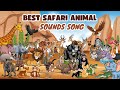 Best Safari Animal Sounds Song | Nursery Rhyme for Kids - Learn Animal Names and Sounds