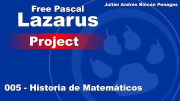 005 - Lazarus Free Pascal - Historia de Matematicos