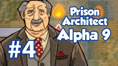 Prison Architect Part 4 - Alpha 9 - Money Problems [Season 3]