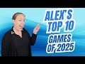 Alex Evans' Top 10 Games of 2025
