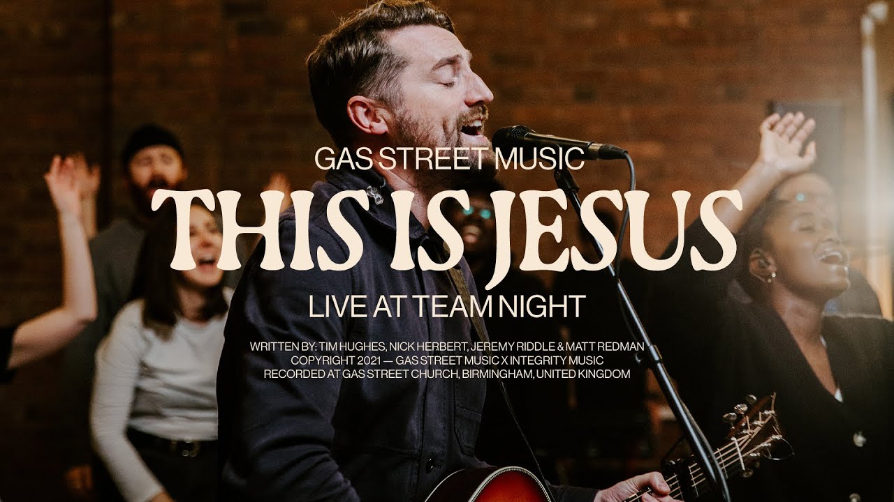 This Is Jesus — Gas Street Music, Tim Hughes | Live at Team Night This Is Jesus — Gas Street Music, Tim Hughes | Live at Team Night